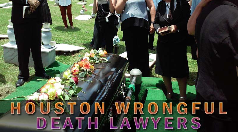 houston wrongful death lawyers